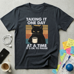 One Day At A Time T-Shirt