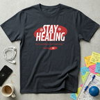 Stay Healing T-Shirt