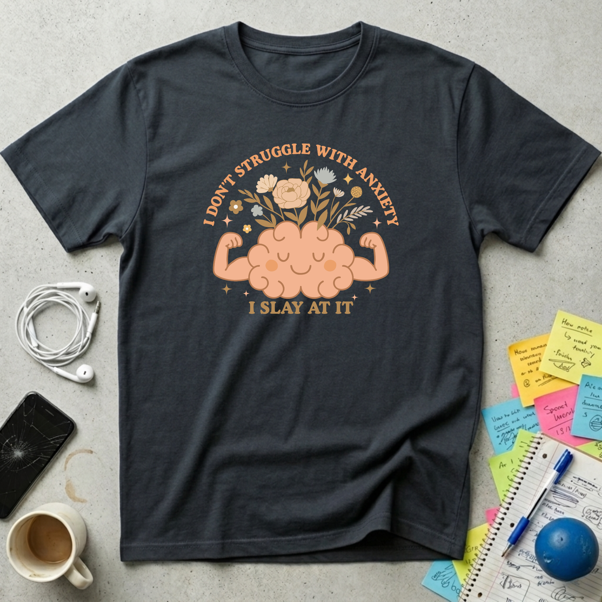 I Don't Struggle With Anxiety T-Shirt