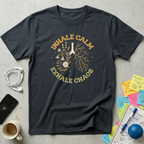 Inhale Calm, Exhale Chaos T-Shirt