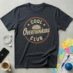 Cool Overthinkers Club T-Shirt