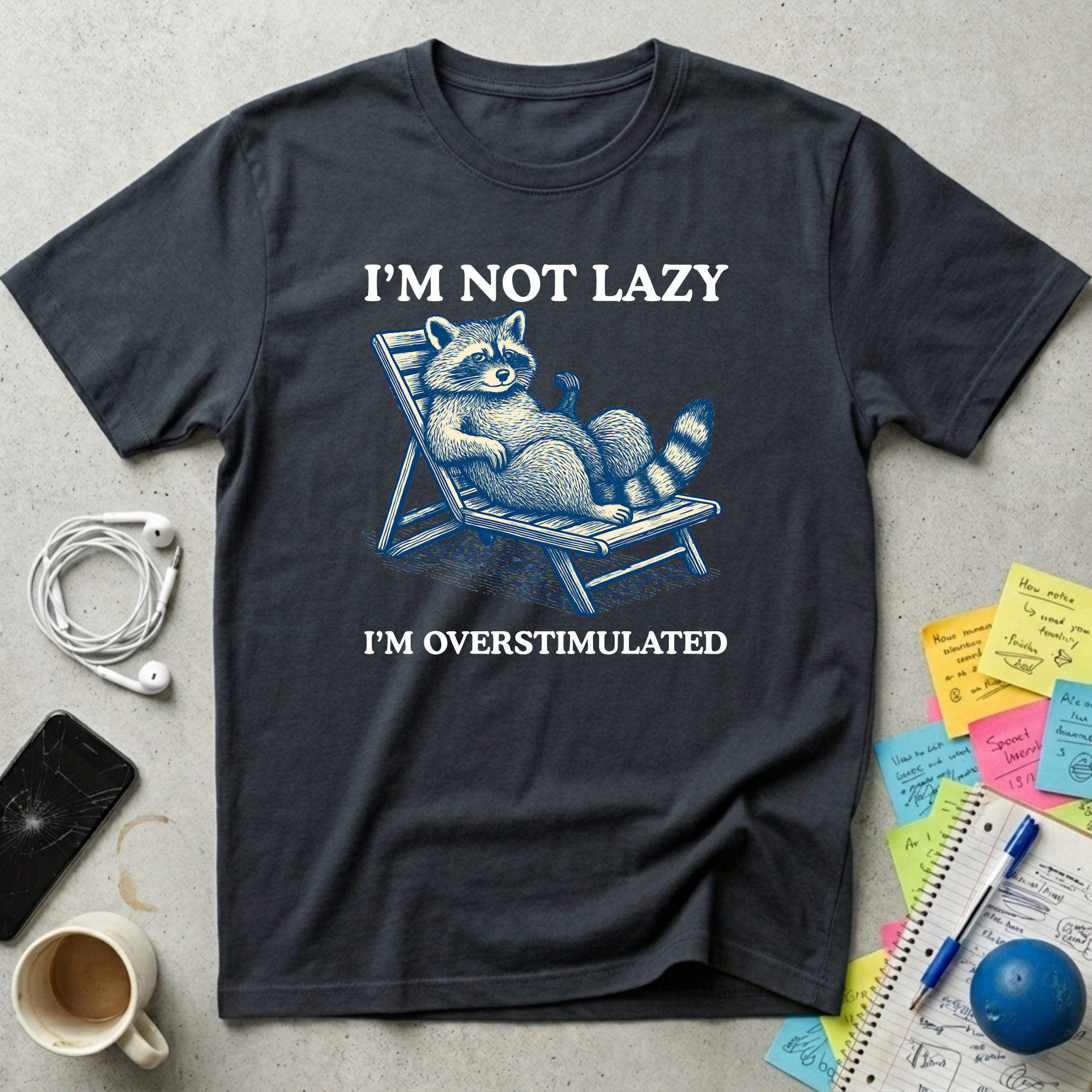 I'm Not Lazy T-Shirt