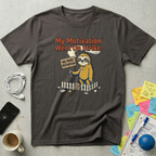 My Motivation Went On Strike T-Shirt