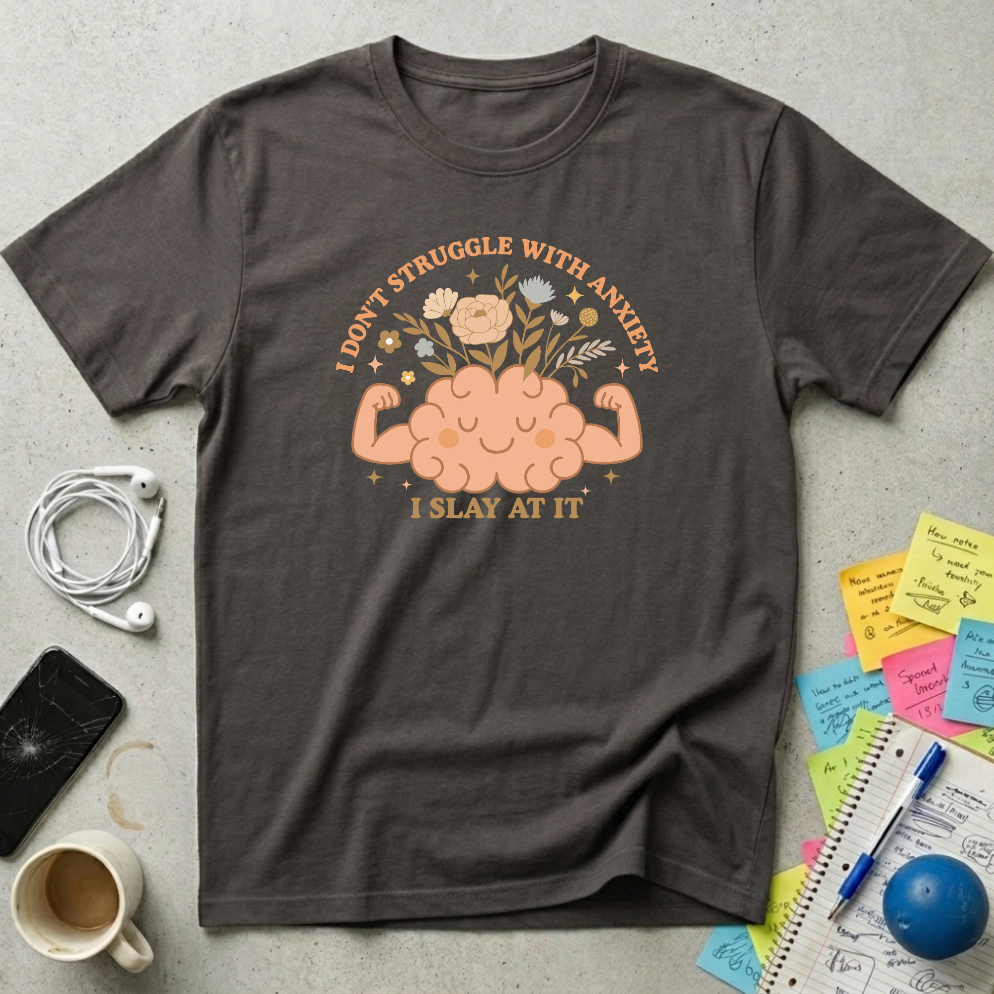 I Don't Struggle With Anxiety T-Shirt