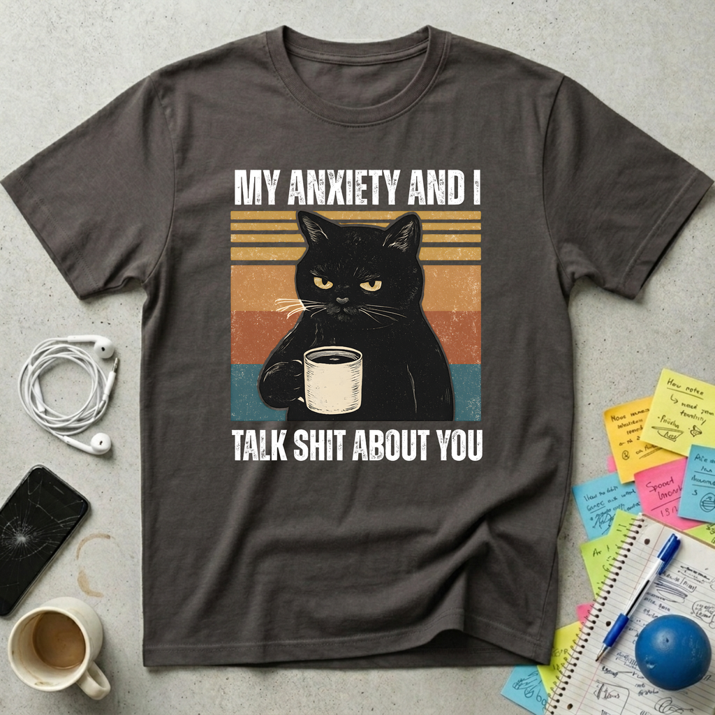 My Anxiety and I T-Shirt