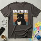 Haha I'm Fine T-Shirt