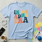In My ADHD Era T-Shirt