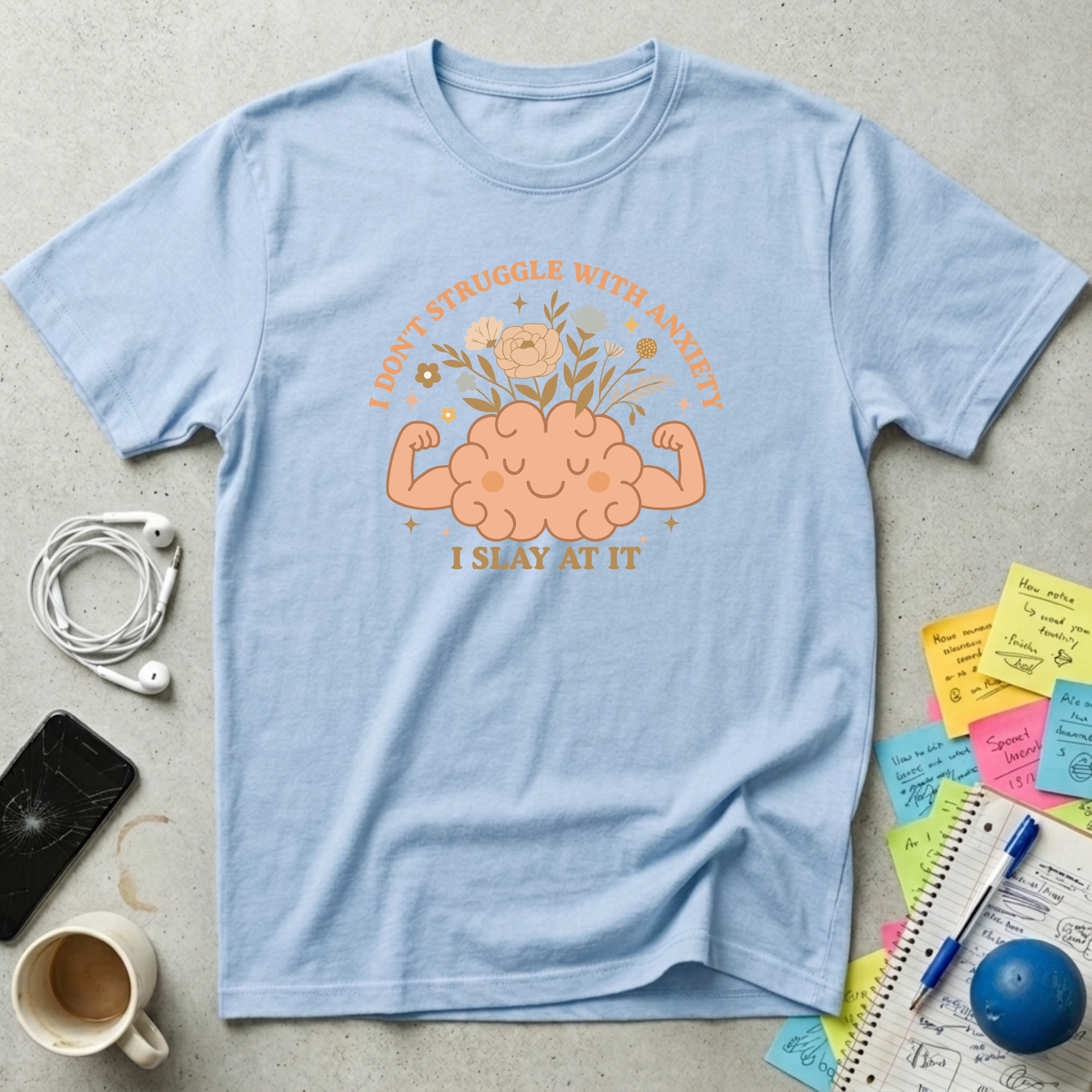 I Don't Struggle With Anxiety T-Shirt