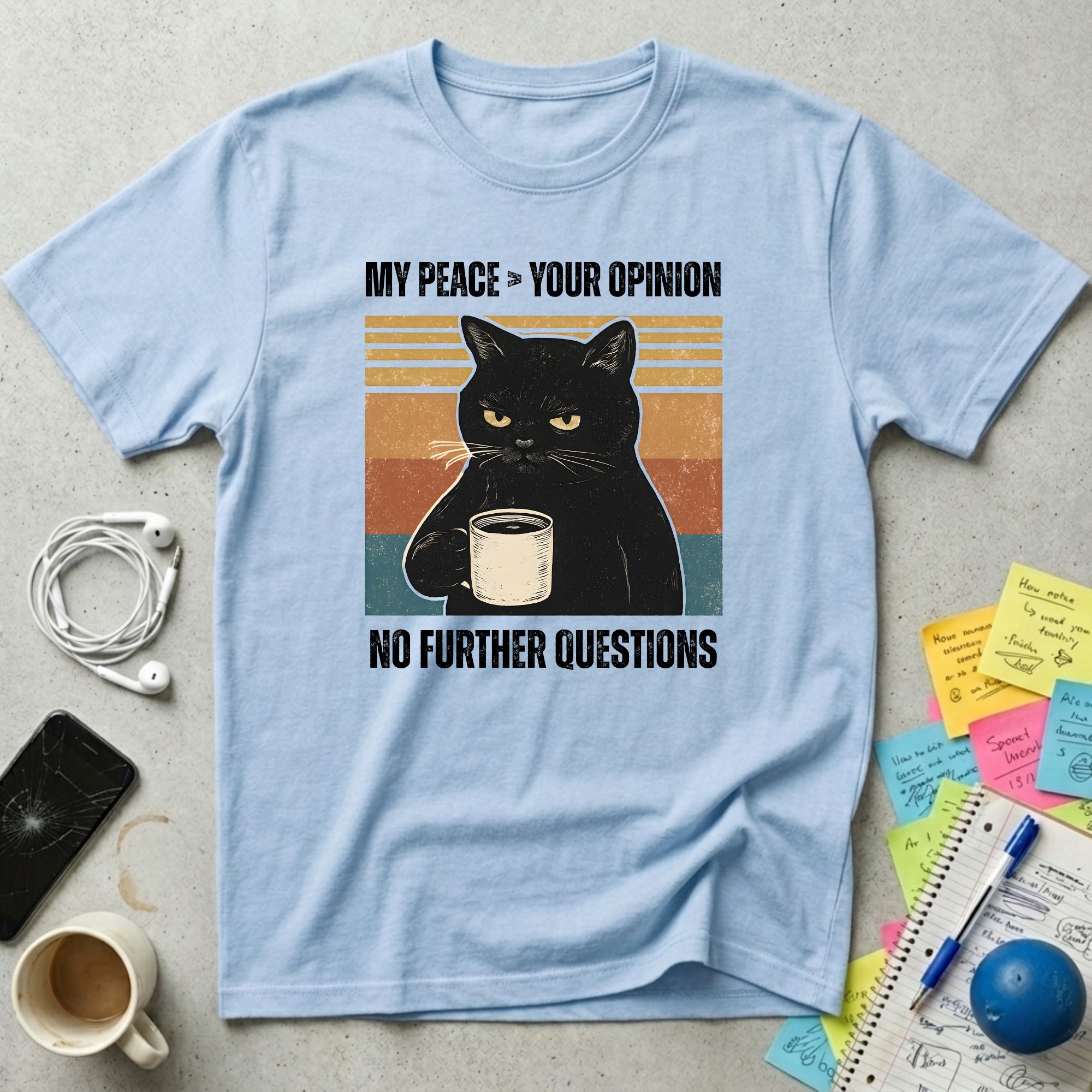 My Peace Your Opinion T-Shirt