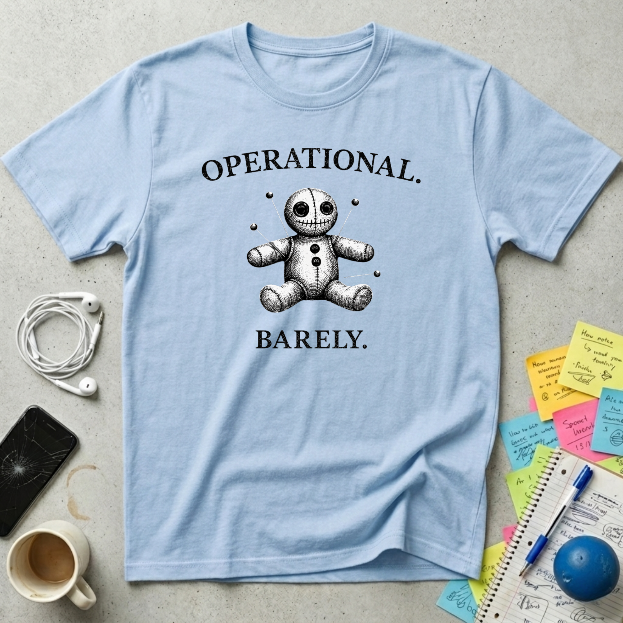 Operational. Barely. T-Shirt