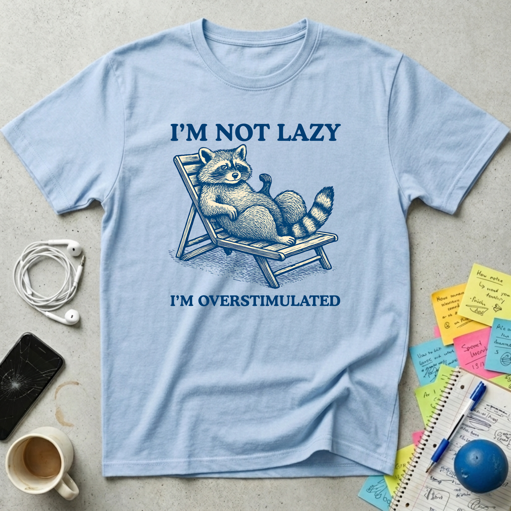 I'm Not Lazy T-Shirt