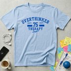 Overthinker Therapy League T-Shirt
