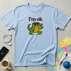 I'm Ok Cool Croc T-Shirt