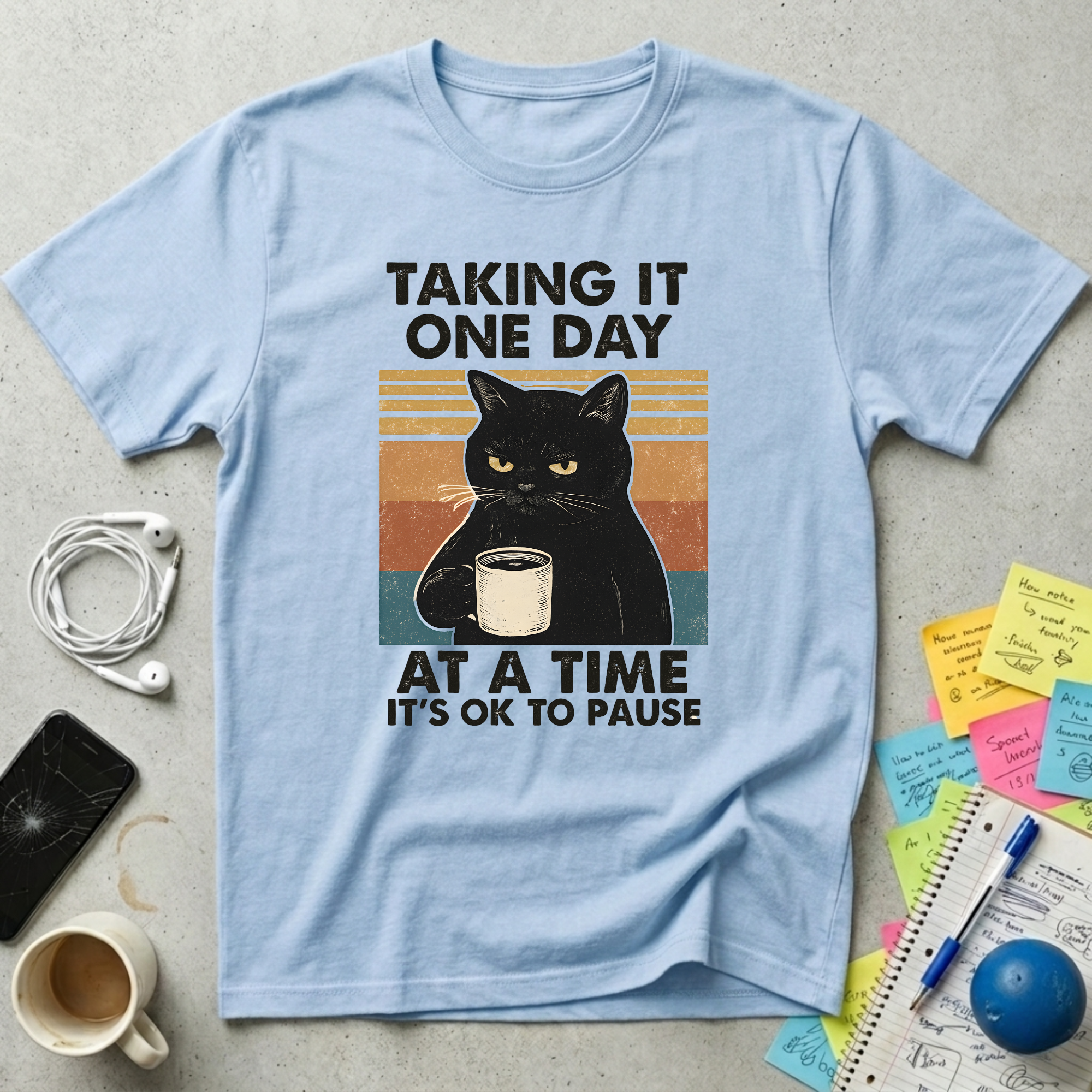 One Day At A Time T-Shirt