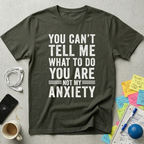 You're Not My Anxiety T-Shirt