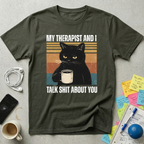 My Therapist and I T-Shirt