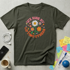 We Rise By Lifting Others T-Shirt