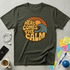 Here Comes the Calm Retro T-Shirt