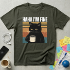 Haha I'm Fine T-Shirt