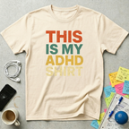 This Is My ADHD Shirt T-Shirt