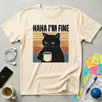 Haha I'm Fine T-Shirt