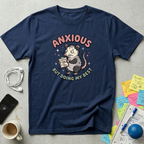Anxious But Doing My Best T-Shirt