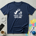 Mental Load Offline T-Shirt