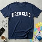 Tired Club T-Shirt