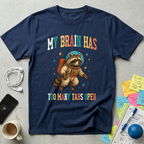 My Brain Has Too Many Tabs Open - Raccoon Astronaut T-Shirt