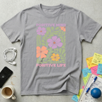 Positive Mind, Positive Life T-Shirt