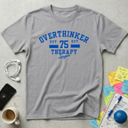 Overthinker Therapy League T-Shirt