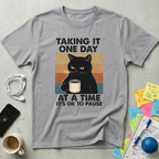 One Day At A Time T-Shirt