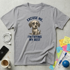 I'm Trying My Best T-Shirt