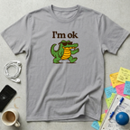 I'm Ok Cool Croc T-Shirt