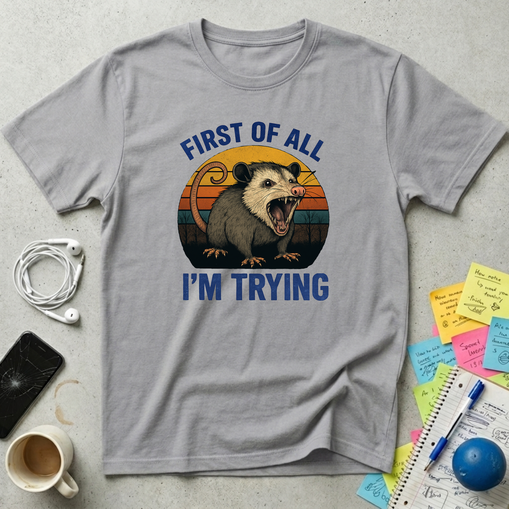 I'm Trying - Opossum T-Shirt