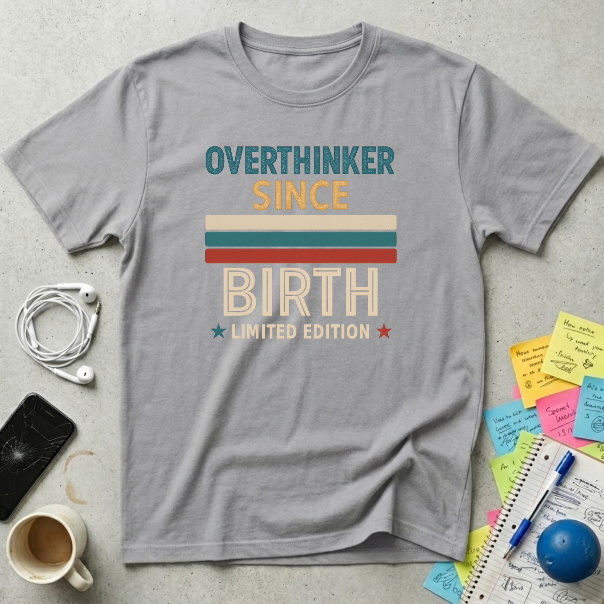 Overthinker Since Birth T-Shirt
