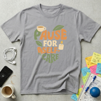 Pause for Self-Care T-Shirt