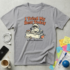 I Tried My Best Today T-Shirt
