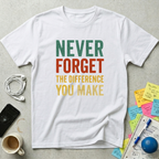 Never Forget the Difference T-Shirt