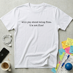 Will Yap About Being Fine T-Shirt