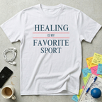 Healing Is My Favorite Sport T-Shirt