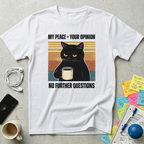 My Peace Your Opinion T-Shirt