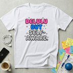 Delulu But Self-Aware T-Shirt
